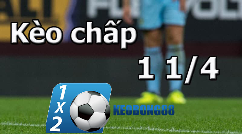 Kèo Chấp 1/4 Keobong88 - Cách Chơi Kèo Chấp 1 4 Trong Bóng Đá 2 Kèo chấp 1/4 keobong88 là bao nhiêu ?
