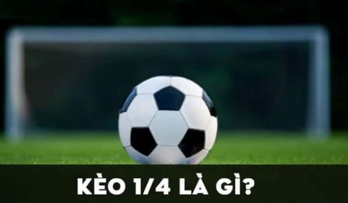 Kèo Chấp 1/4 Keobong88 - Cách Chơi Kèo Chấp 1 4 Trong Bóng Đá 4 Kinh nghiệm chơi Kèo chấp 1/4 keobong88 hiệu quả