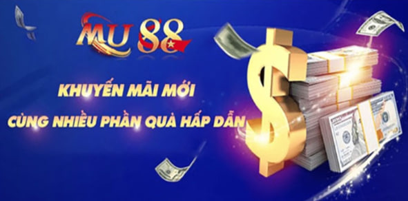 Khuyến mãi Mu88: Trải nghiệm cờ bạc trực tuyến với những ưu đãi hấp dẫn 4 Lợi ích của việc tham gia khuyến mãi tại mu88