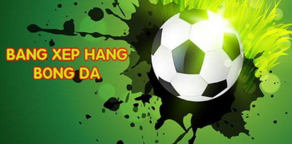 Bảng Xếp Hạng Bóng Đá Xoilac TV - Cập Nhật Chuẩn Xác Nhất 4 Hướng dẫn chi tiết xem BXH nhanh chóng nhất