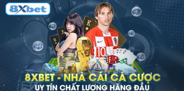 Nhà Cái Uy Tín 8Xbet - Trang Cược Trực Tuyến Đẳng Cấp Châu Á 1 Liên kết trang chủ nhà cái uy tín 8Xbet chính thức