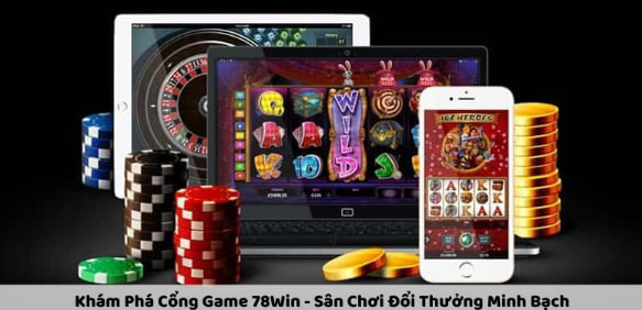 78Win - cổng game đổi thưởng hàng đầu hiện nay