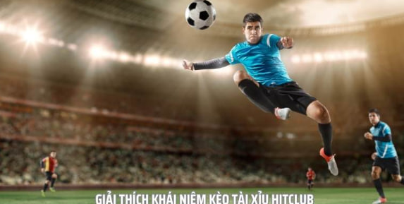 Cách đọc kèo Tài Xỉu Hitclub dễ hiểu cho người mới bắt đầu